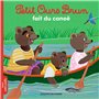 Petit Ours Brun fait du canoë - Dès 2 ans