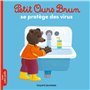 Petit Ours Brun se protège des virus - Dès 2 ans