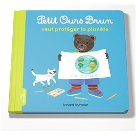 Petit Ours Brun veut protéger la planète - Dès 2 ans