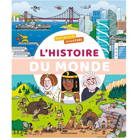 Mon encyclo illustrée de l'histoire du monde