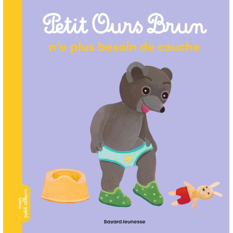 Petit Ours Brun n'a plus besoin de couche - Dès 2 ans