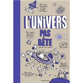 L'univers pas bête