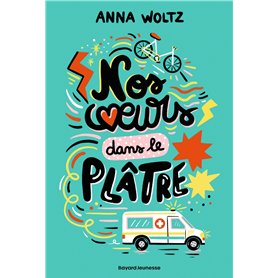 Nos coeurs dans le plâtre