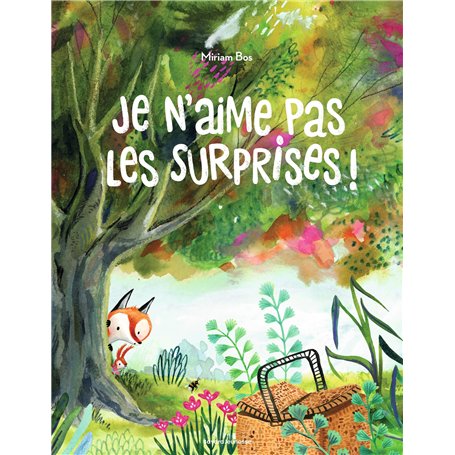 Je n'aime pas les surprises !