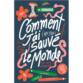 Comment j'ai (un peu) sauvé le monde