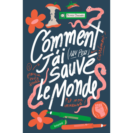 Comment j'ai (un peu) sauvé le monde