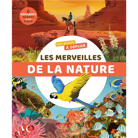 Mon encyclo à déplier Les merveilles de la nature
