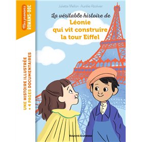 La véritable histoire de Léonie qui vit construire  la Tour Eiffel