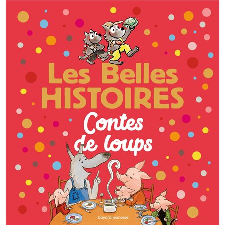 Les Belles Histoires contes de loups