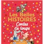 Les Belles Histoires contes de loups
