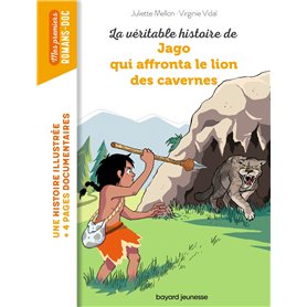 La véritable histoire de Jago face au lion des cavernes