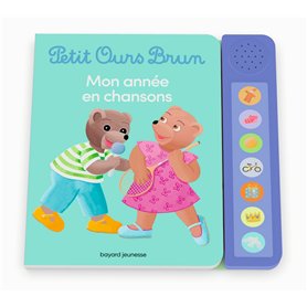 Petit Ours Brun - Mon année en chansons - Livre sonore -  Dès 1 an