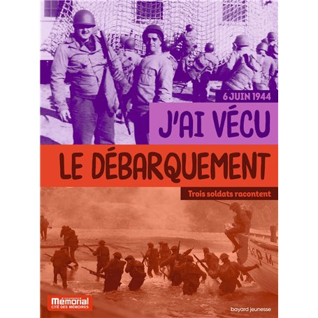 J'ai vécu le débarquement en Normandie