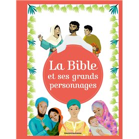 La Bible et ses grands personnages