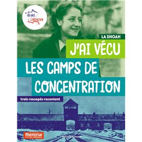 J'ai vécu les camps de concentration