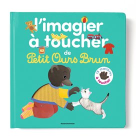 L'imagier à toucher de Petit Ours Brun - Dès 1 an