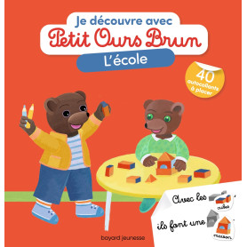Je découvre l'école avec Petit Ours Brun - Premiers autocollants -  Dès 3 ans