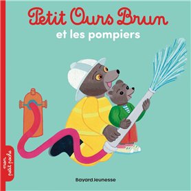 Petit Ours Brun et les pompiers - Dès 2 ans
