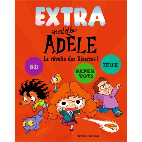 EXTRA Mortelle Adèle T3 -  La revolte des bizarres !