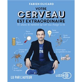 Votre cerveau est extraordinaire