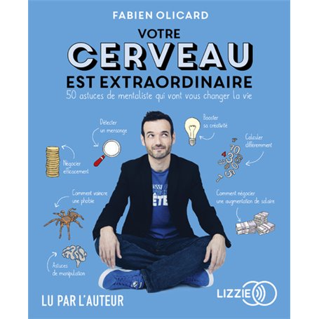 Votre cerveau est extraordinaire