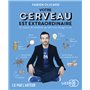 Votre cerveau est extraordinaire