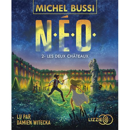 N.E.O. - tome 2 Les deux Châteaux