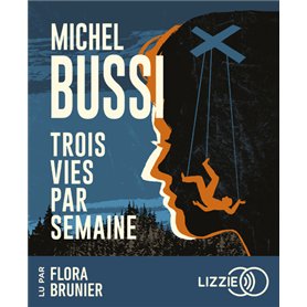 Trois vies par semaine
