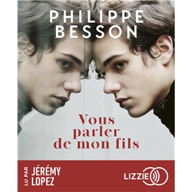 Vous parler de mon fils