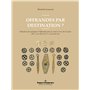 Offrandes par destination ?