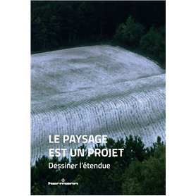 Le paysage est un projet