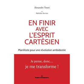 En finir avec l'esprit cartésien