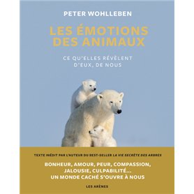 Les Emotions des animaux - Ce qu'elles révèlent d'eux