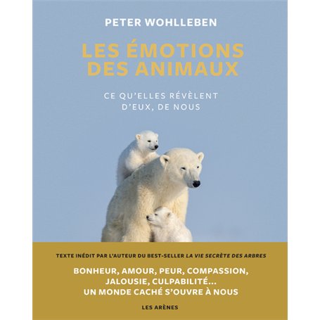 Les Emotions des animaux - Ce qu'elles révèlent d'eux