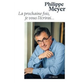 La Prochaine fois je vous l'écrirai...