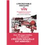 L' Incroyable Histoire du vin - De la préhistoire à nos jours