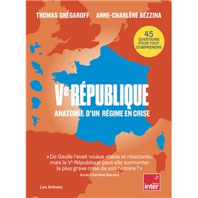 Ve République - Anatomie d'un régime en crise