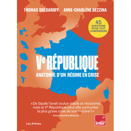 Ve République - Anatomie d'un régime en crise