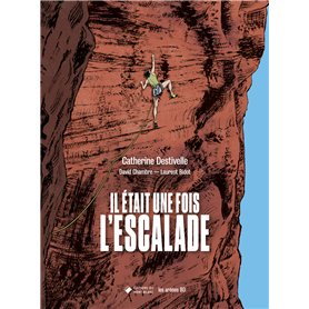 Il était une fois l'escalade - Nouvelle édition augmentée 2025