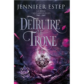 Détruire le trône