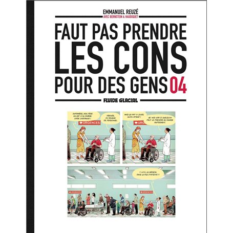 Faut pas prendre les cons pour des gens - tome 04