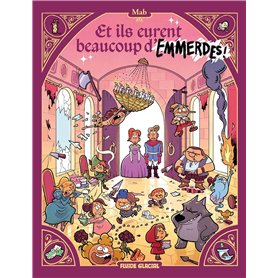 Et ils eurent beaucoup d'emmerdes !  - tome 01