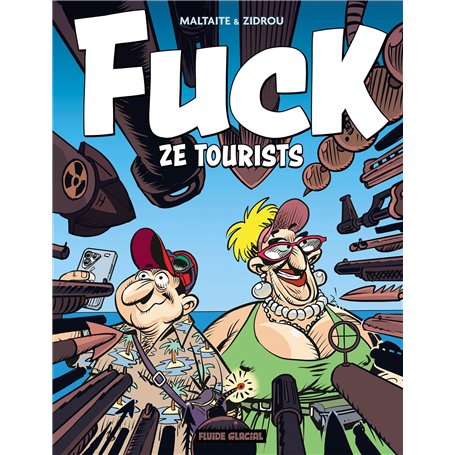 Fuck ze tourists !  - tome 01