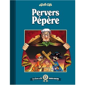 Les albums cultes Fluide Glacial - tome 01 : Pervers Pépère