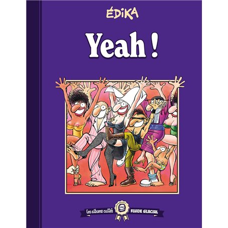 Les albums cultes Fluide Glacial - tome 04 : Edika - Yeah !