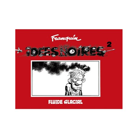 Idées noires - tome 02 - édition fac-similé 1984