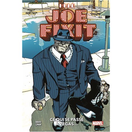 Joe Fixit : Ce qui se passe à Vegas...