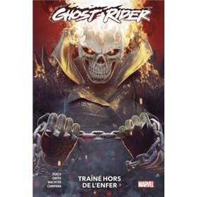 Ghost Rider T03 : Traîné hors de l'enfer