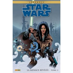 Star Wars Légendes : La Menace Révélée T02