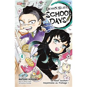 Demon Slayer School Days T04 : Le toast saumon-mayonnaise au fromage !